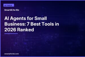 AI Agents for Small Business: 7 Best Tools in 2026 Ranked