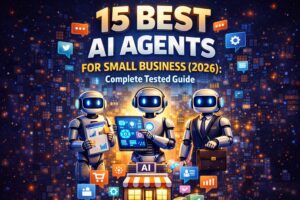 15 Best AI Agents for Small Business (2026): Complete Tested Guide