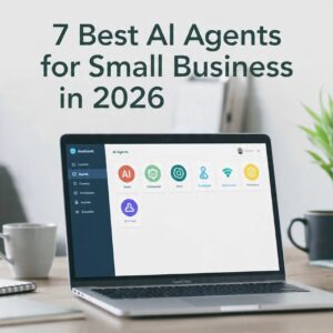 7 Best AI Agents for Small Business in 2026 (Tested & Ranked)