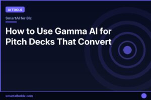How to Use Gamma AI for Pitch Decks That Convert