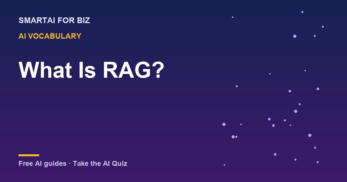 What Is RAG? — SmartAI For Biz AI guide