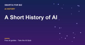 A Short History of AI — SmartAI For Biz AI guide