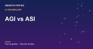 AGI vs ASI — SmartAI For Biz AI guide